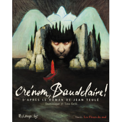 Crénom, Baudelaire !