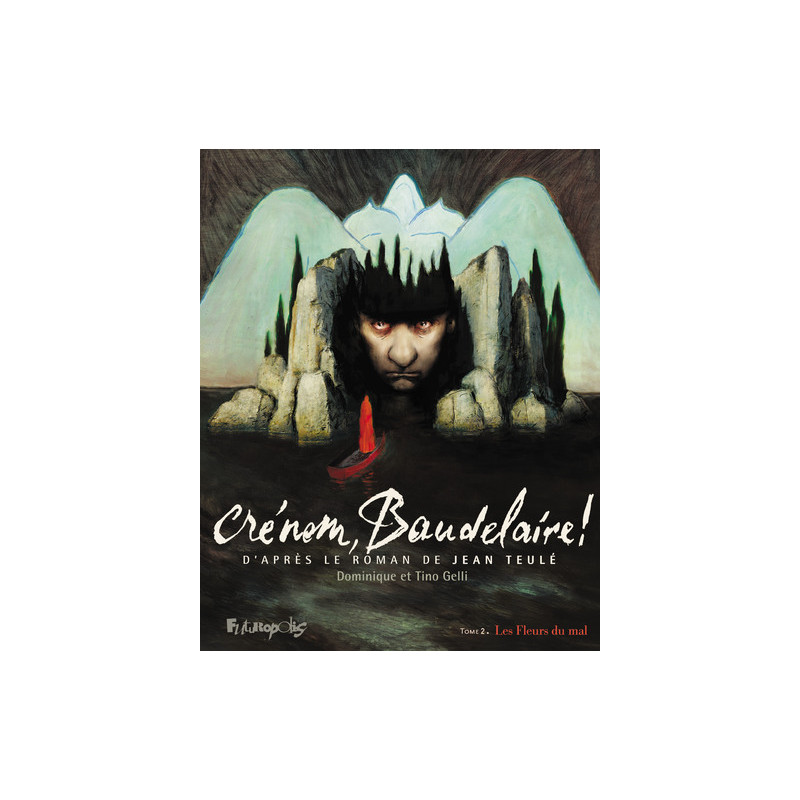 Crénom, Baudelaire !
