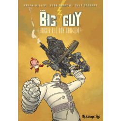 The Big Guy and Rusty the...