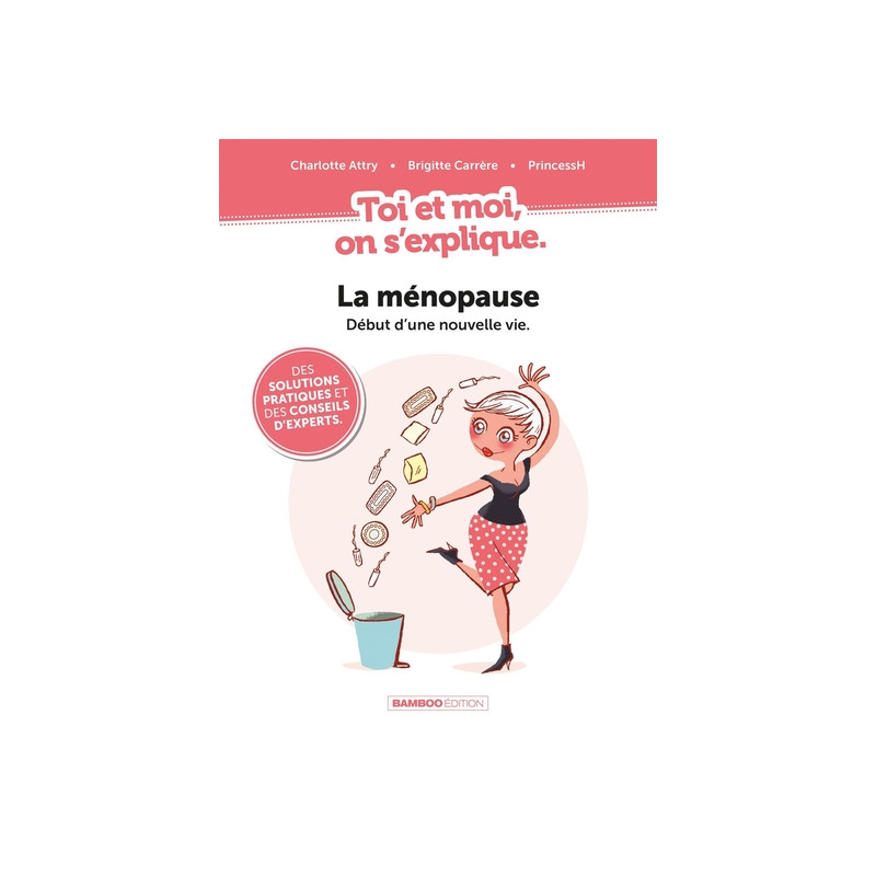 Toi et Moi on s'explique : La ménopause