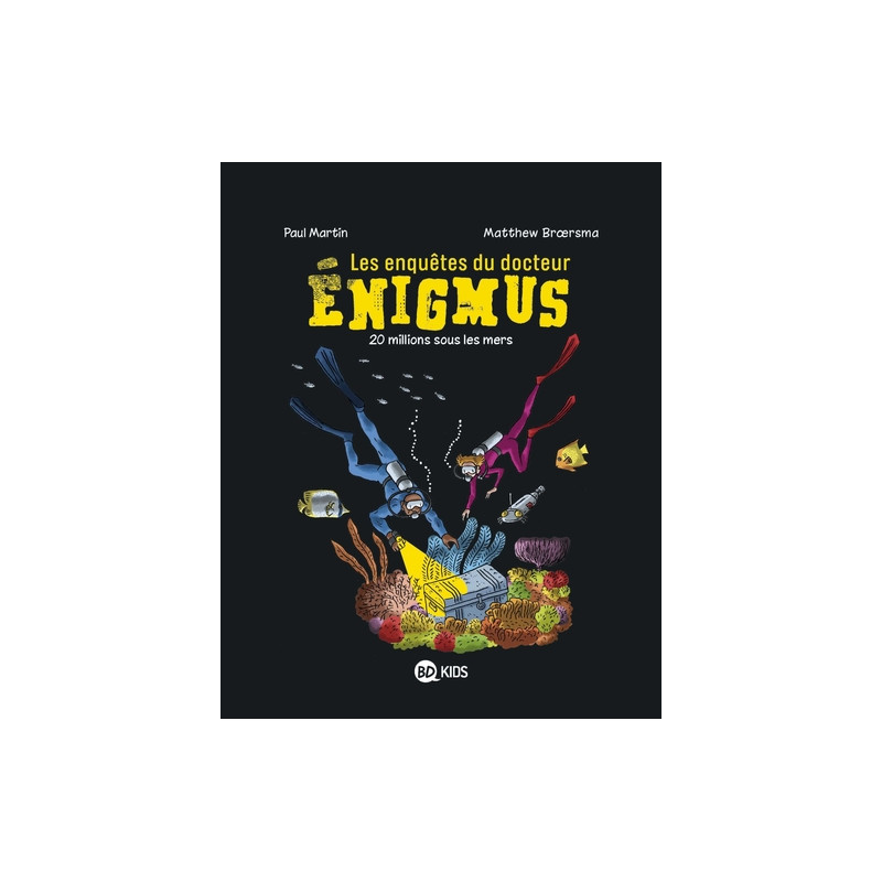 Les enquêtes du docteur Énigmus, Tome 04