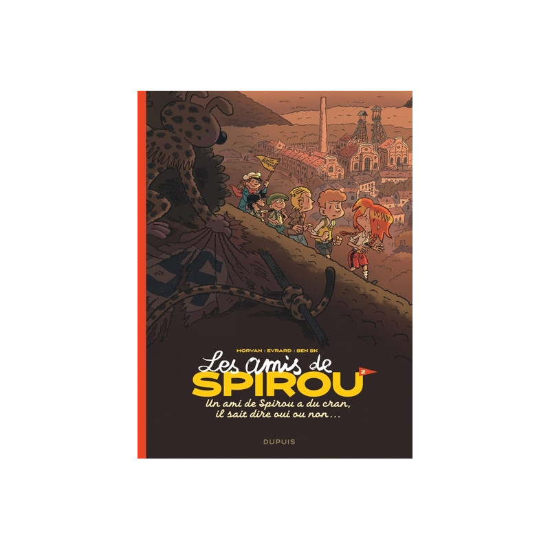 Les amis de Spirou - Tome 2 - Un ami de Spirou a du cran, il sait dire oui ou non…