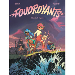 Foudroyants - Tome 1 -...
