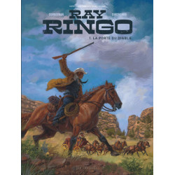 Ray Ringo - Tome 1 - La...