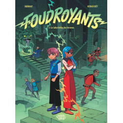 Foudroyants - Tome 3 - Le...
