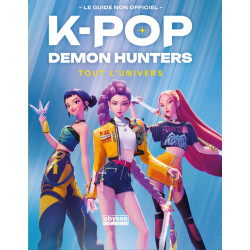 K POP DEMON HUNTERS : TOUT...