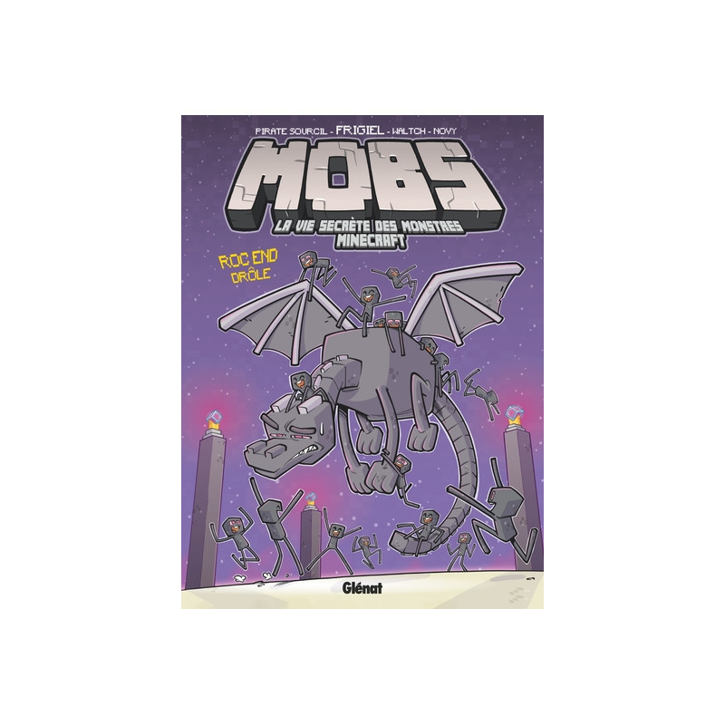 MOBS, La vie secrète des monstres Minecraft  - Tome 05