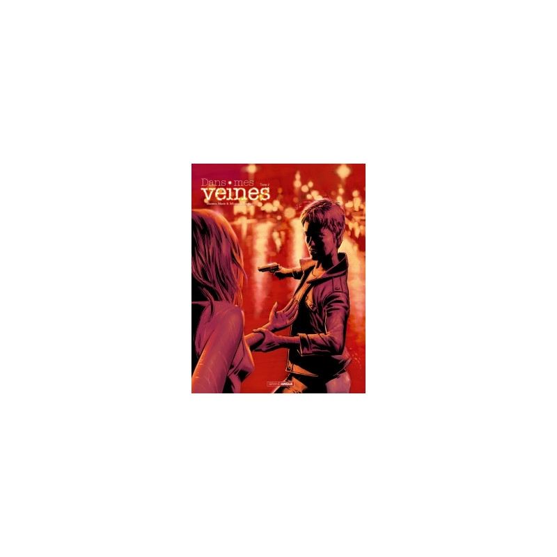 Dans mes veines - vol. 02/2