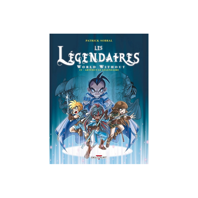 Les Légendaires T19 - World Without - Artémus le Légendaire