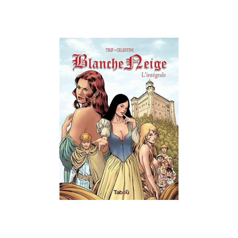 Blanche neige, l'intégrale 