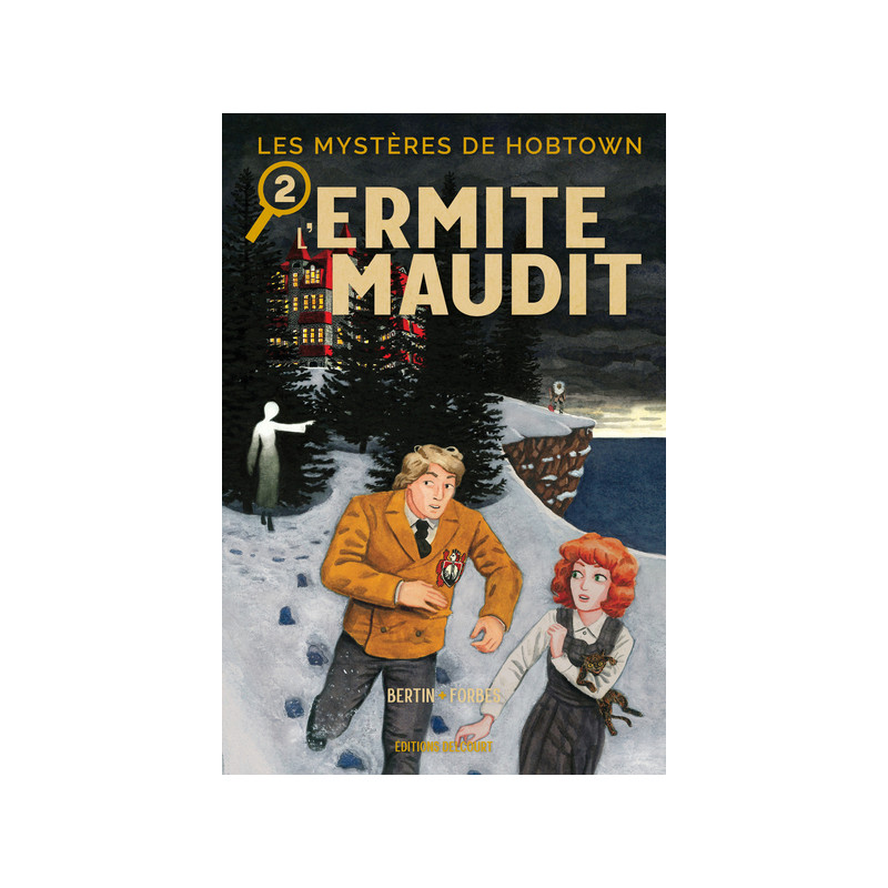 Les Mystères de Hobtown T02 - L'Ermite maudit