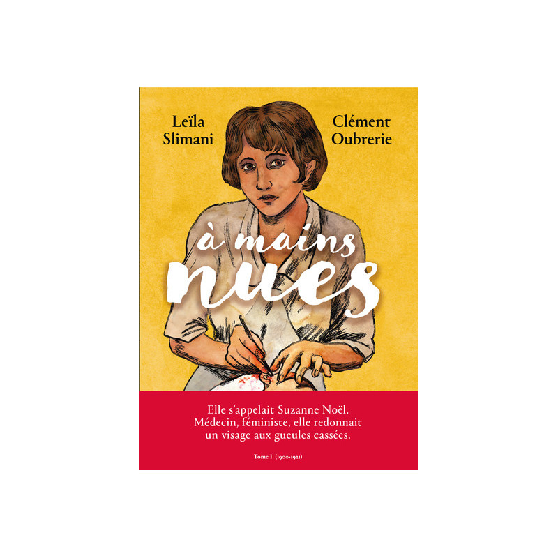 A mains nues - 1900-1921 - Tome 1