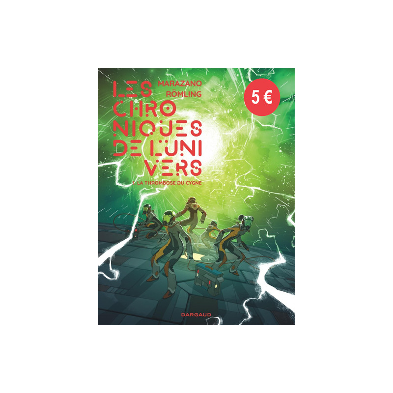 Les Chroniques de l'univers - Tome 1 - La Thrombose du Cygne