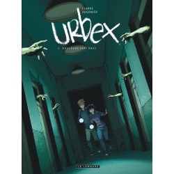Urbex - Tome 2 - Douleurs...