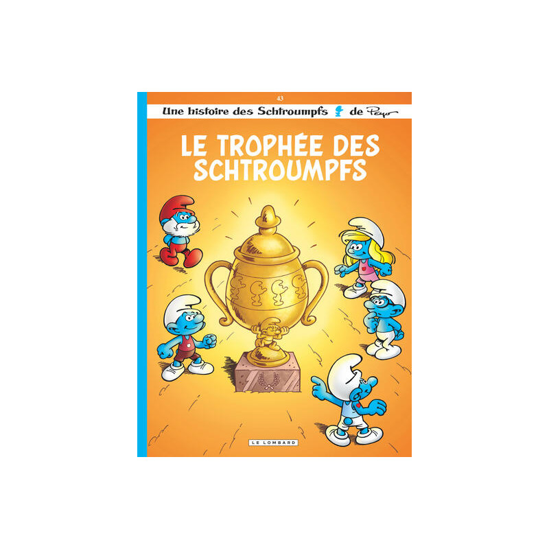 Les Schtroumpfs Lombard - Tome 43 - Le Trophée des Schtroumpfs