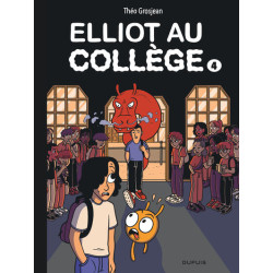 Elliot au collège - Tome 4...