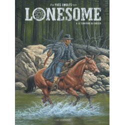 Lonesome - Tome 4 - Le...