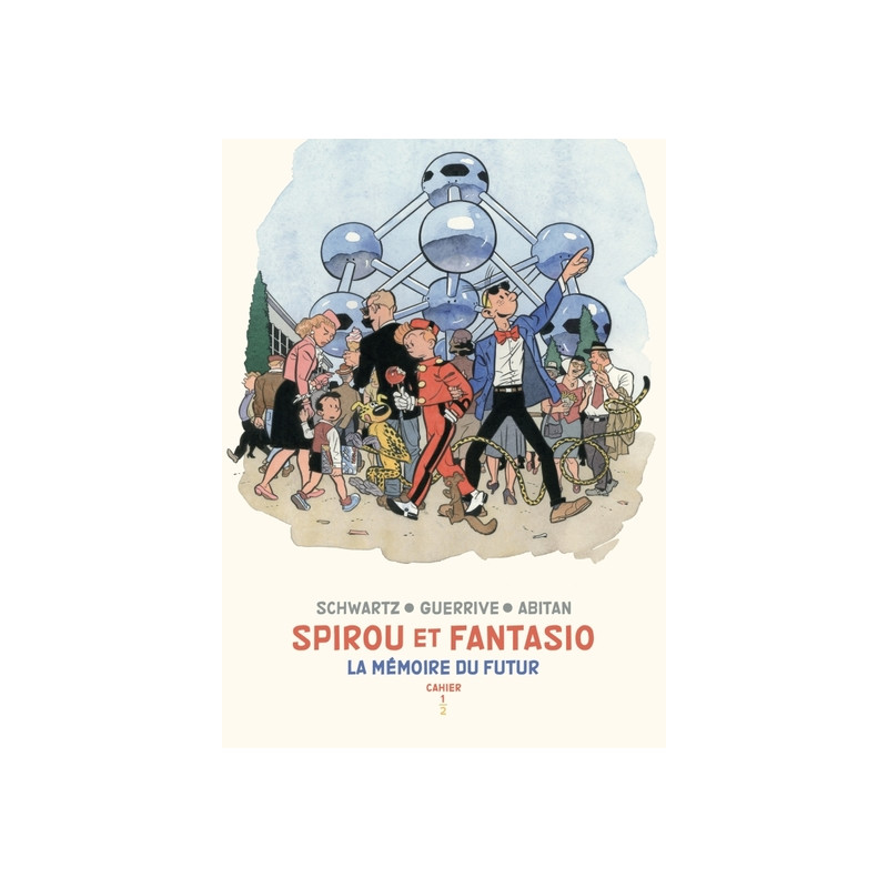 Spirou et Fantasio - Cahiers - La mémoire du futur - Cahiers 1/2
