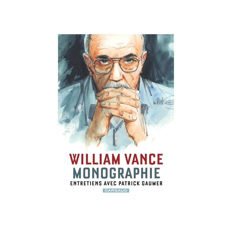 Monographie William Vance - Entretiens avec Patrick Gaumer