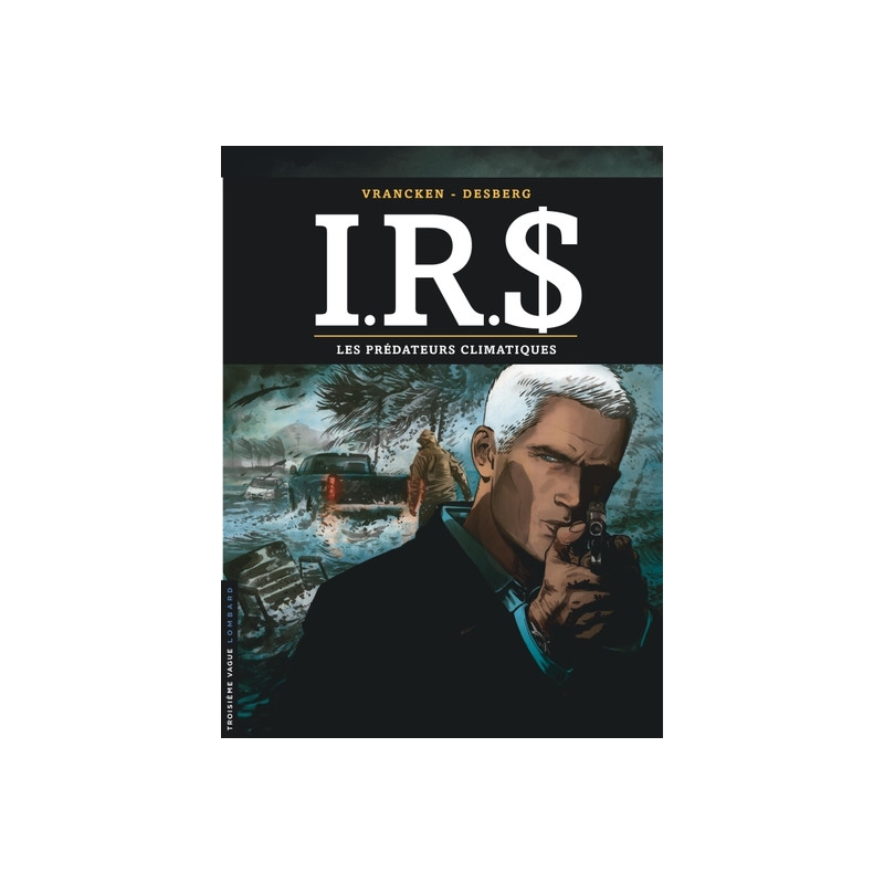 I.R.$ - Tome 24 - Les prédateurs climatiques