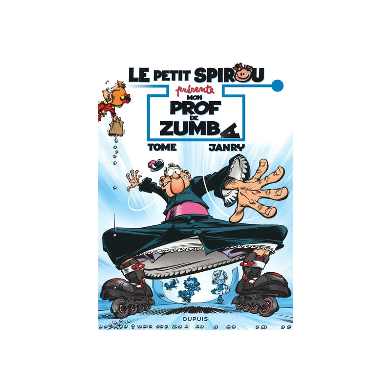 Le Petit Spirou présente... - Tome 6 - Mon prof de Zumba