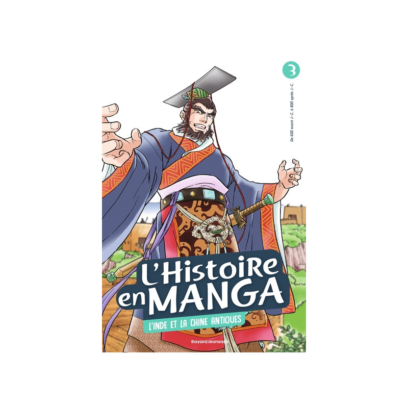 L'histoire en manga 3. L'Inde et la Chine antiques