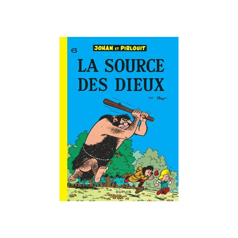 Johan et Pirlouit - Tome 6 - La Source des dieux