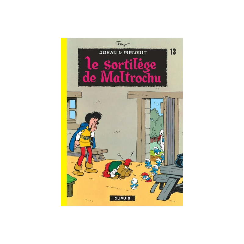 Johan et Pirlouit - Tome 13 - Le Sortilège de Maltrochu
