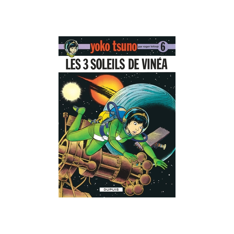 Yoko Tsuno - Tome 6 - Les Trois soleils de Vinéa