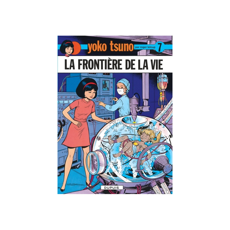 Yoko Tsuno - Tome 7 - La Frontière de la vie