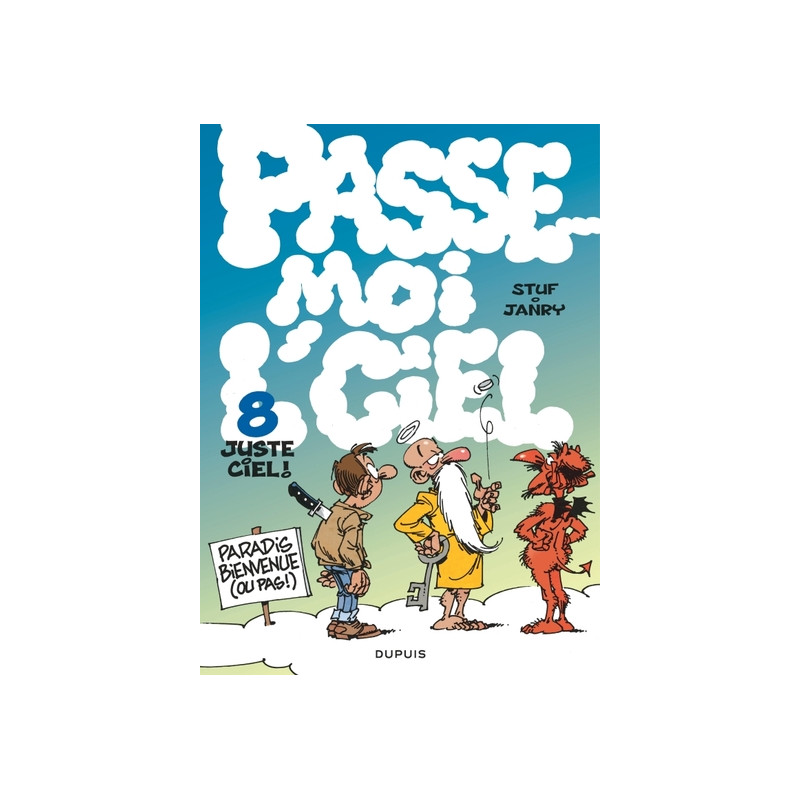 Passe-moi l’ciel - Tome 8 - Juste ciel !