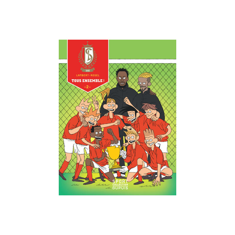 Standard de Liège - Tome 2 - Tous Ensemble !