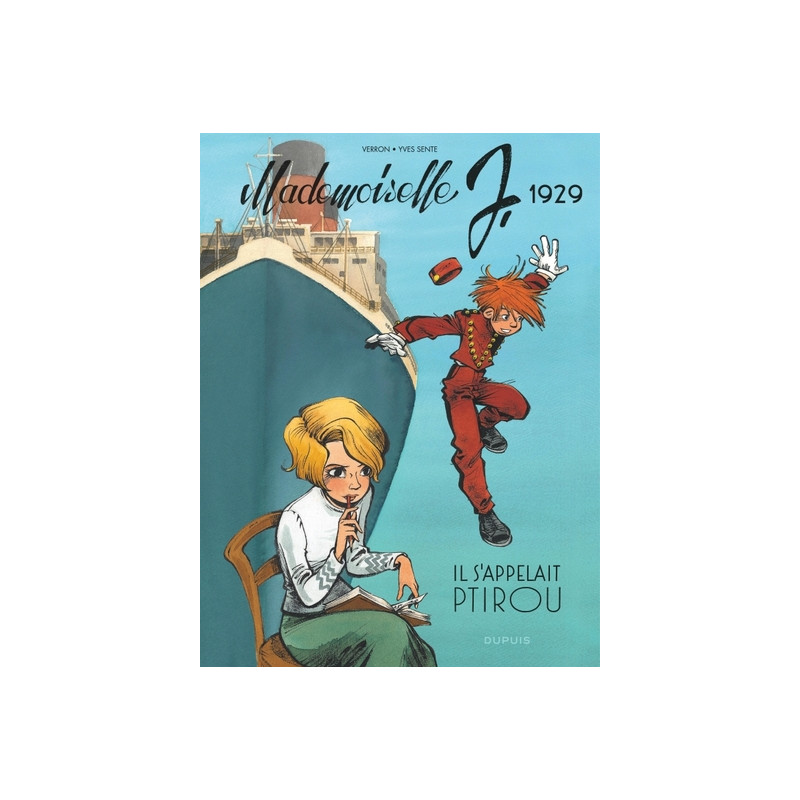Mademoiselle J - Tome 1 - Il s'appelait Ptirou