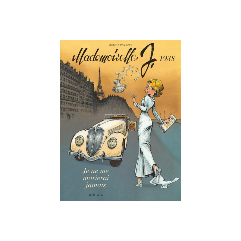 Mademoiselle J - Tome 2 - Je ne me marierai jamais