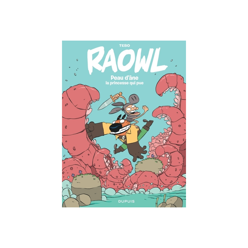Raowl - Tome 2 - Peau d’Âne la princesse qui pue