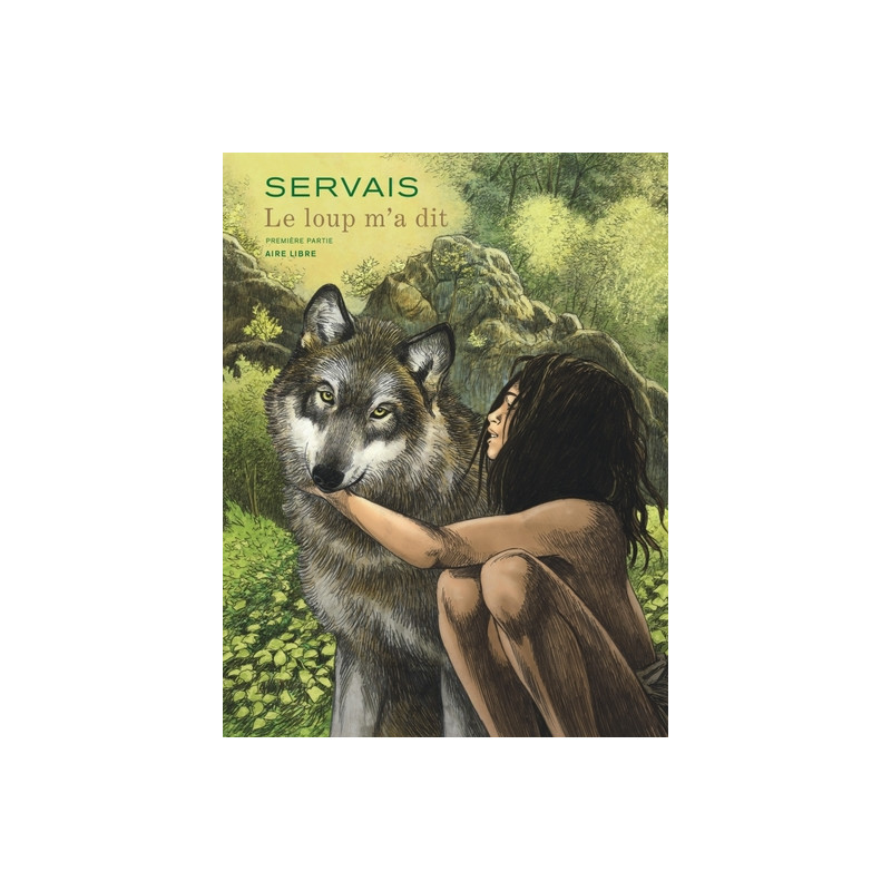 Le loup m'a dit - Tome 1