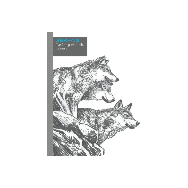 Le loup m’a dit – Histoire complète