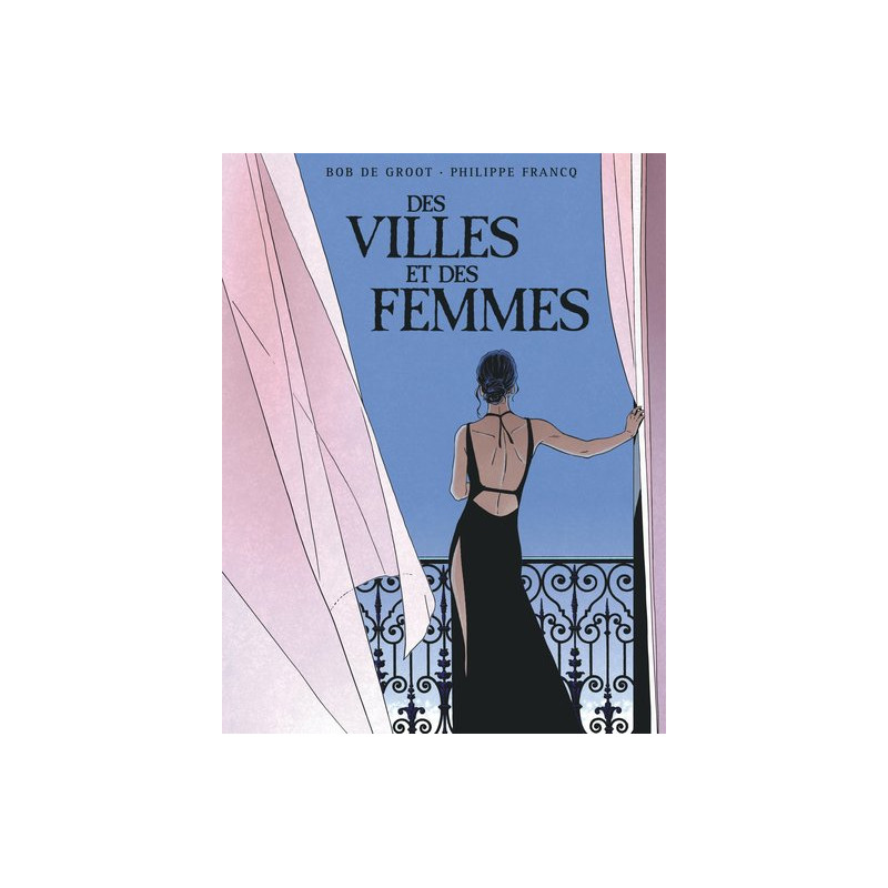 Des Villes et des femmes  - Des Villes et des femmes - Intégrale complète