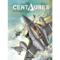 Centaures - Tome 2 - Cri de...