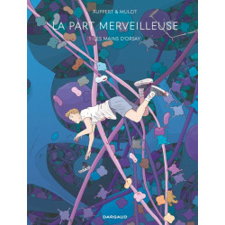 La Part merveilleuse - Tome...