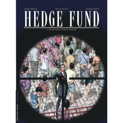 Hedge Fund - Tome 7 - Pour...