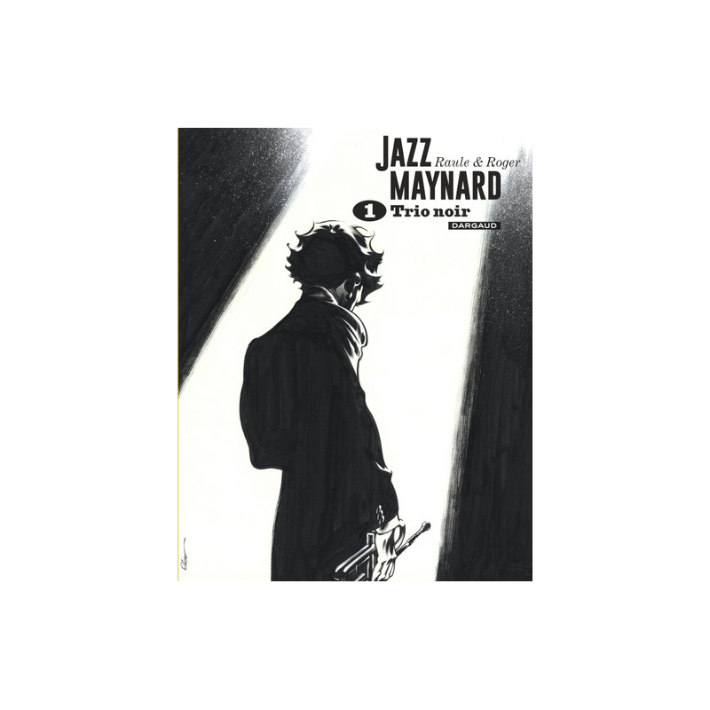 Jazz Maynard - Intégrales - Tome 1