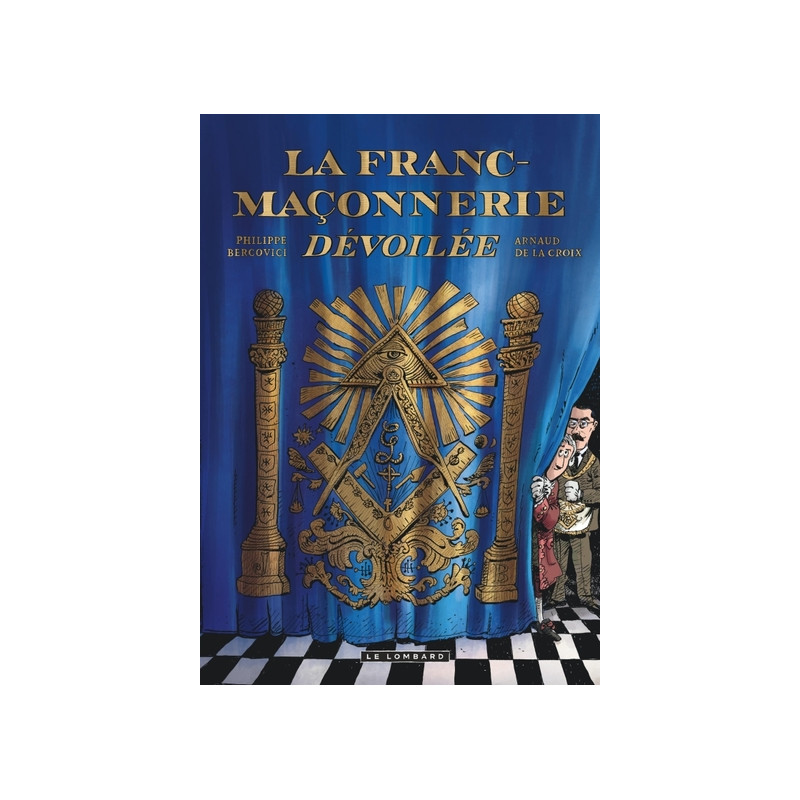 La Franc-maçonnerie dévoilée
