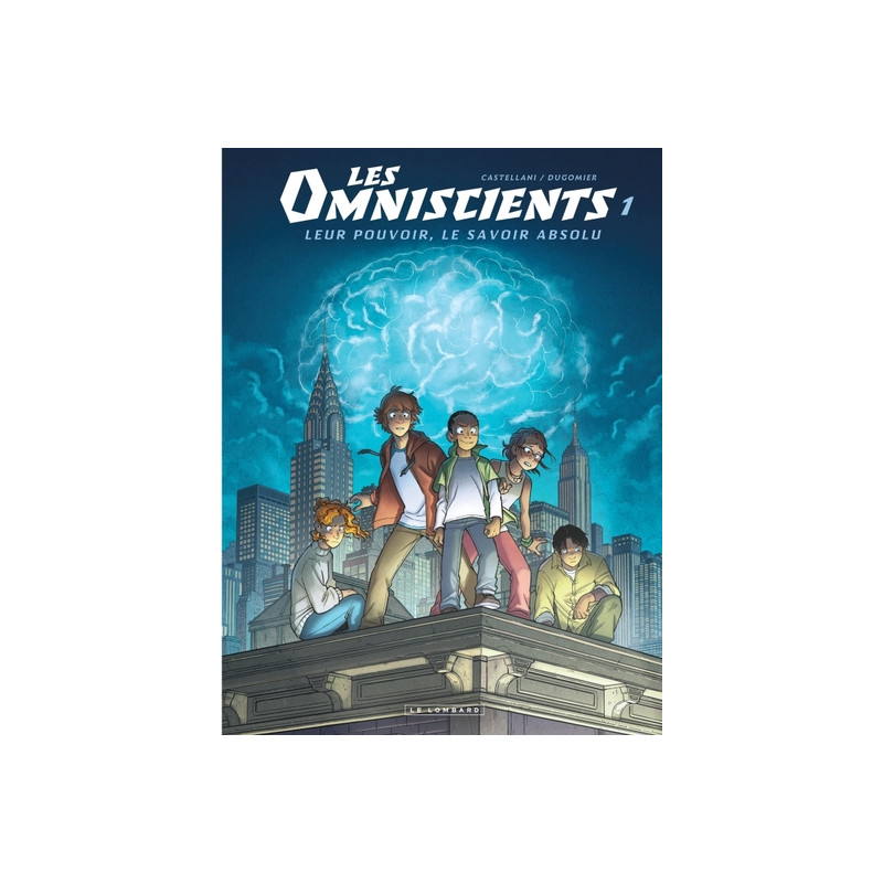 Les Omniscients - Tome 1 - Phénomènes