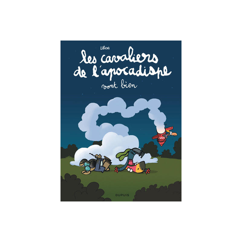 Les cavaliers de l'apocadispe - Tome 3 - vont bien