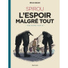 Le Spirou d'Emile Bravo - Tome 4 - SPIROU l'espoir malgré tout (Troisième partie)