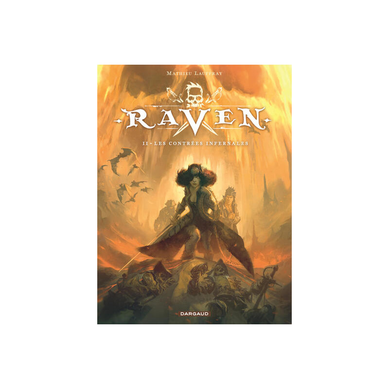 Raven - Tome 2 - Les Contrées infernales