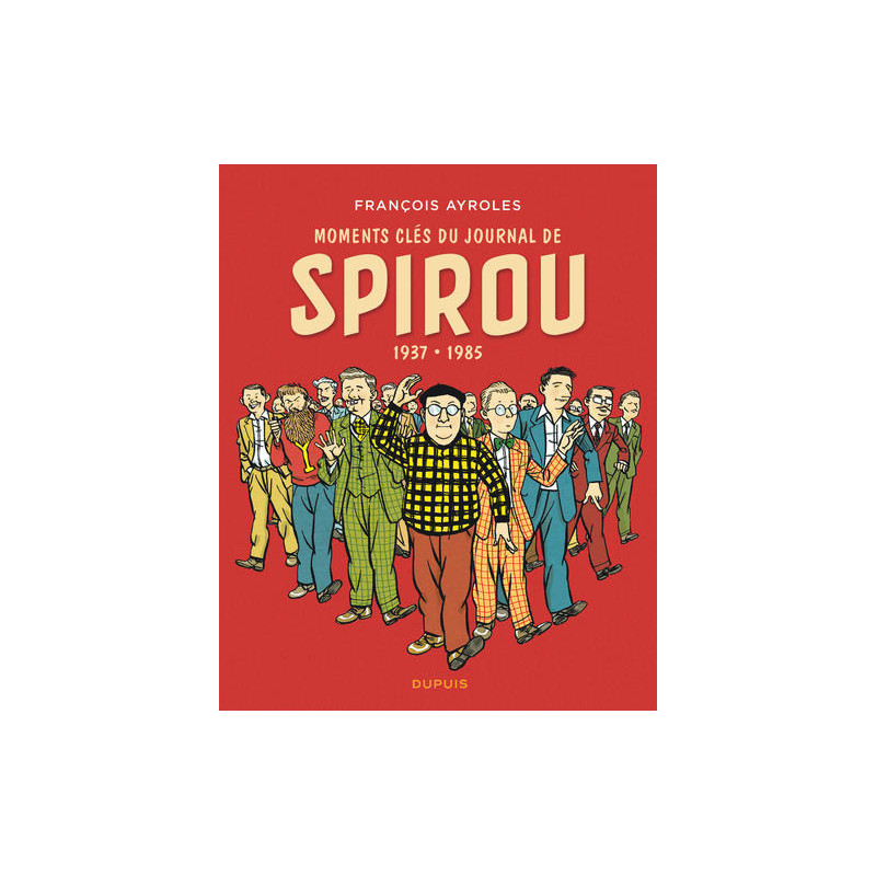 Moments clés du Journal de Spirou - Moments clés du Journal de Spirou