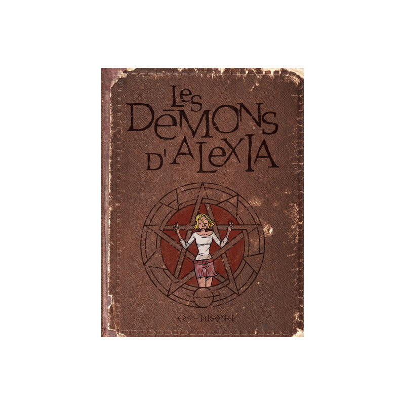 Les démons d'Alexia - L'intégrale - Tome 1 - Les démons d'Alexia - L'intégrale (tomes 1 à 4)