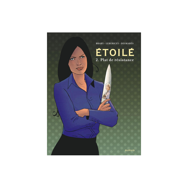 Étoilé - Tome 2 - Plat de résistance